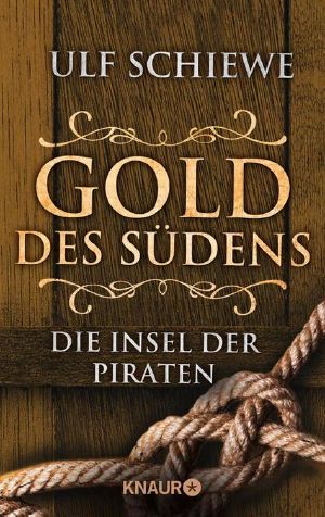 [Gold des Südens 05] • Die Insel der Piraten